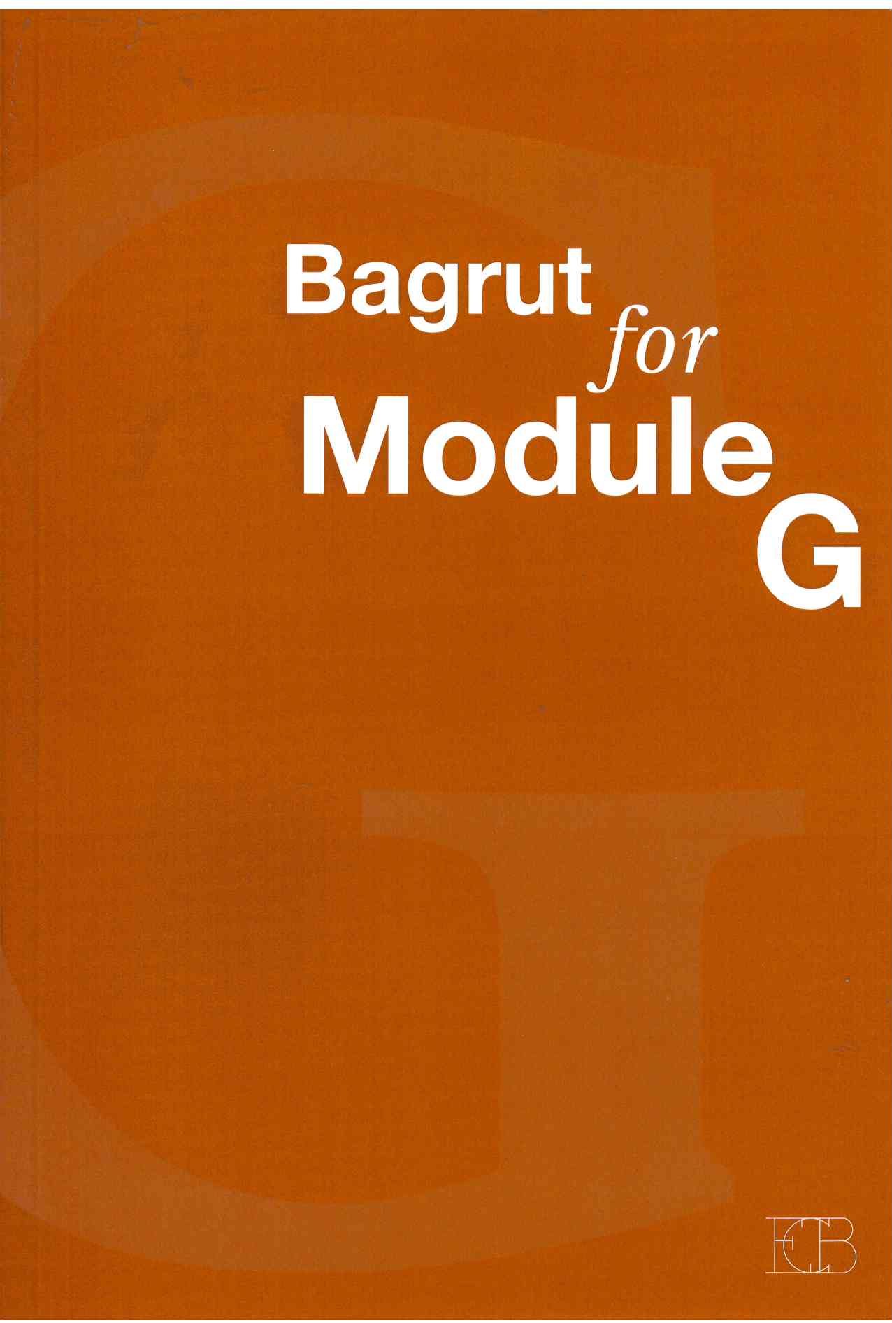 BAGRUT FOR MODULE G