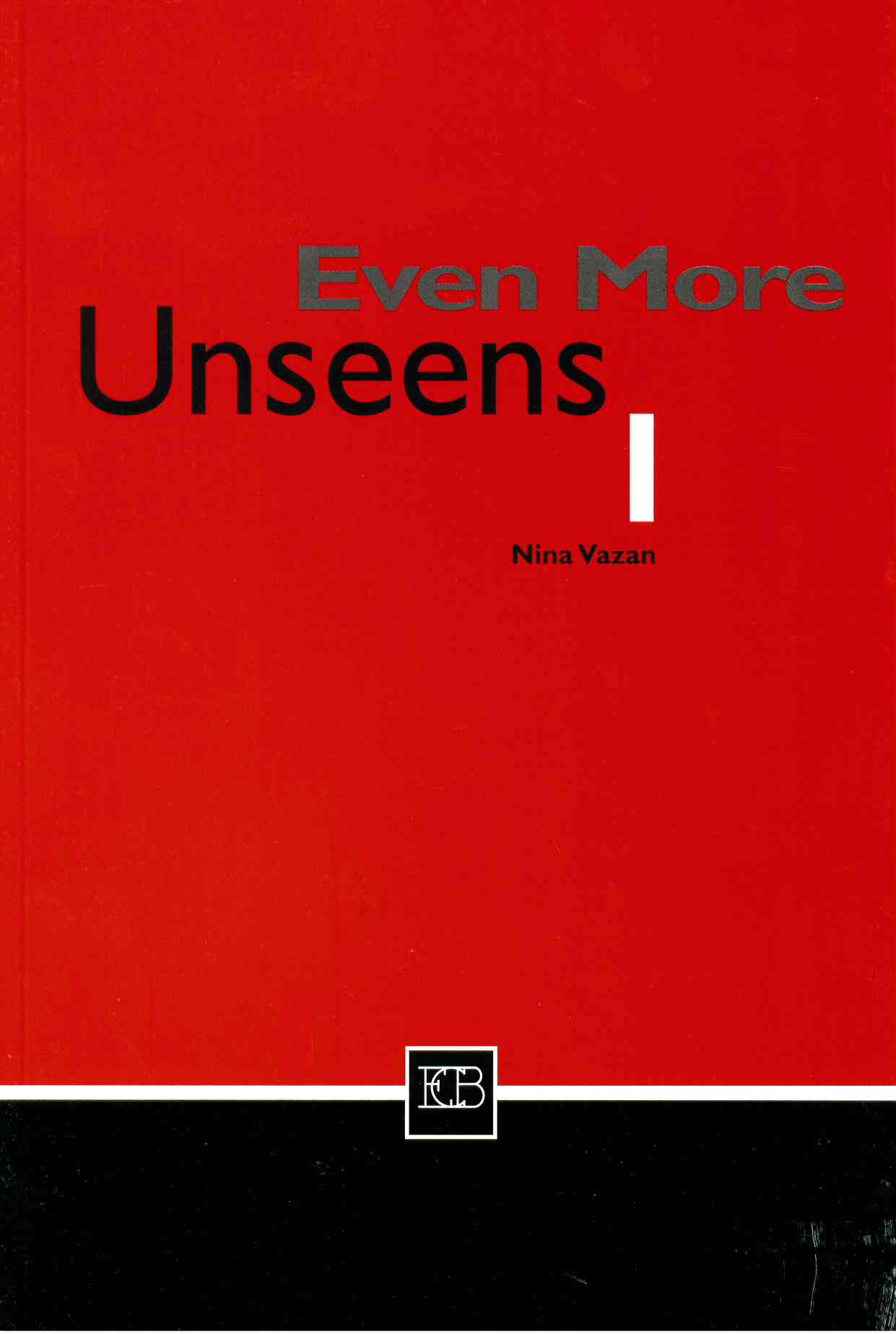 EVEN MORE UNSEENS 1